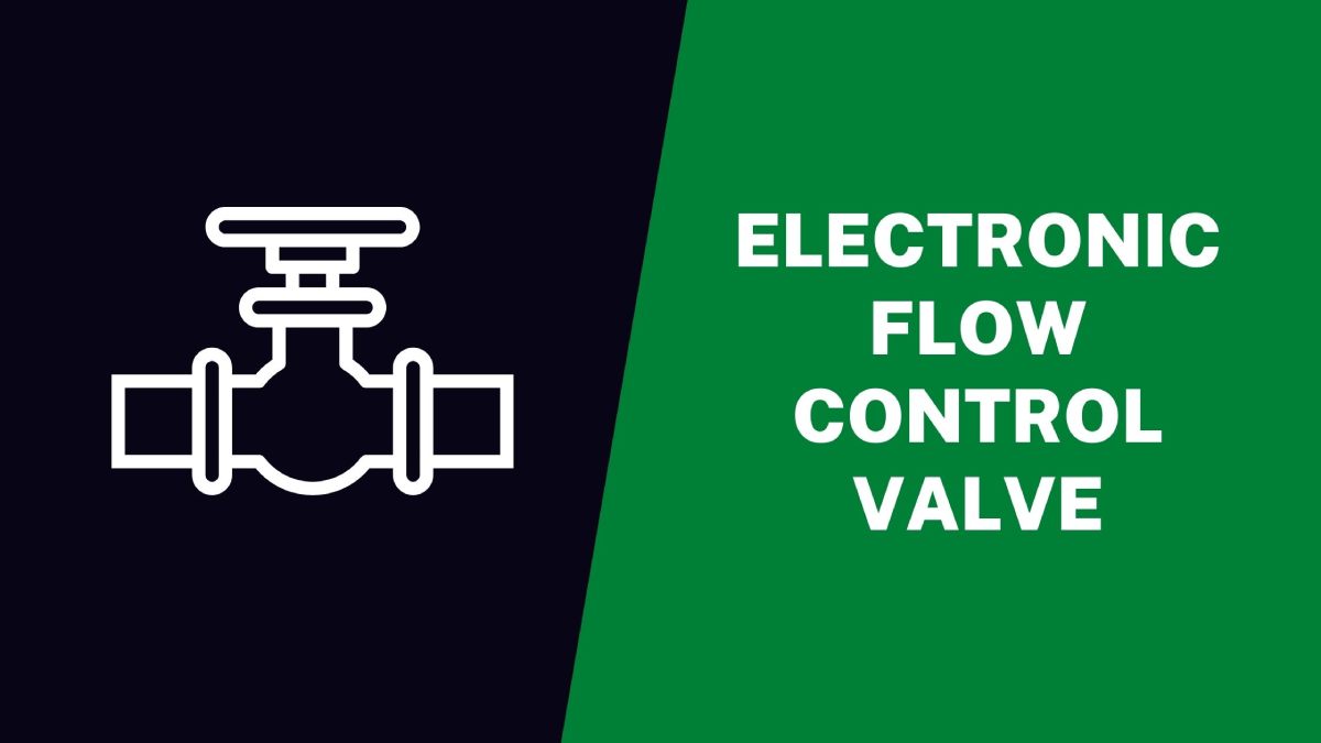 Electronic-Flow-Control-Valve