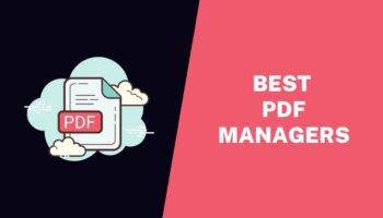 Top 5 PDF Managers to Manage Your PDF Files