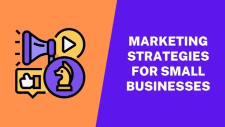 Marketing Strategies For Small Businesses