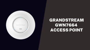 Overview of Grandstream GWN7664 Access Point