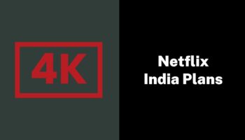 Latest Netflix Subscription Plans For India